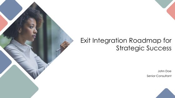 Exit Integration Roadmap For Strategic Success PPT Mockup AT