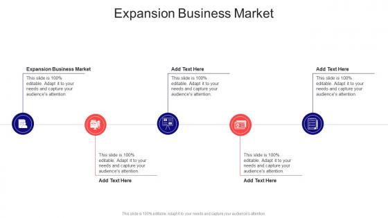 Expansion Business Market In Powerpoint And Google Slides Cpb