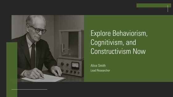 Explore Behaviorism Cognitivism And Constructivism Now PPT Structure AT
