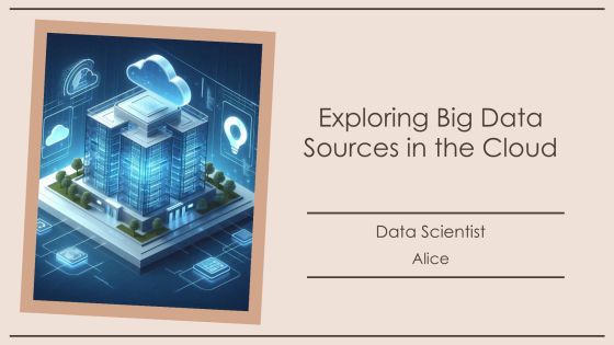 Exploring Big Data Sources In The Cloud PPT Powerpoint AT
