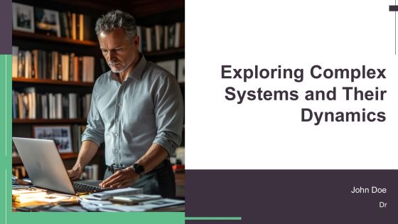 Exploring Complex Systems And Their Dynamics PPT Summary AT