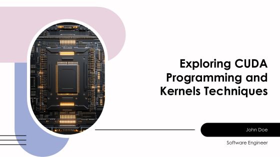 Exploring Cuda Programming And Kernels Techniques PPT Information AT