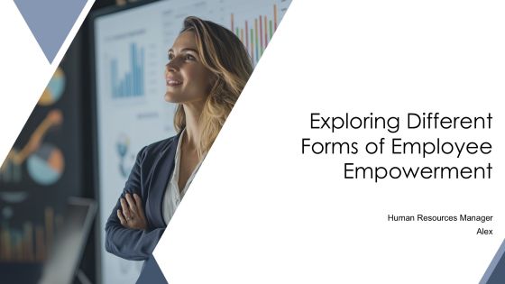 Exploring Different Forms Of Employee Empowerment PPT Example AT