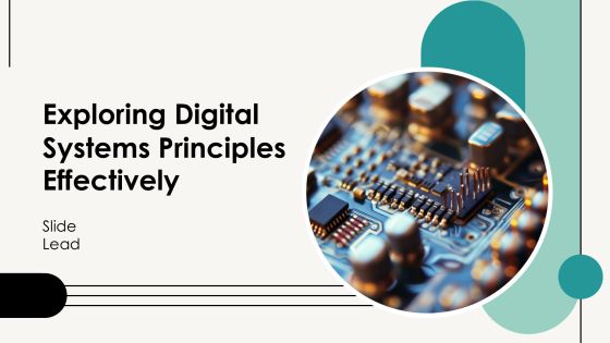 Exploring Digital Systems Principles Effectively PPT Slides AT