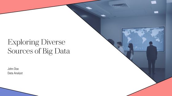 Exploring Diverse Sources Of Big Data PPT Information AT