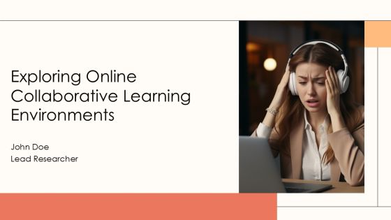 Exploring Online Collaborative Learning Environments PPT Slides AT