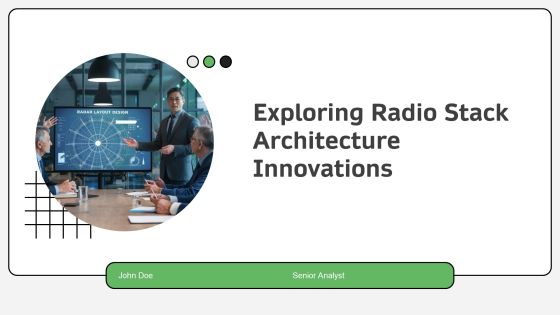 Exploring Radio Stack Architecture Innovations PPT Guidelines AT