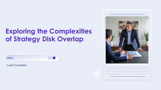 Exploring The Complexities Of Strategy Disk Overlap PPT Presentation AT