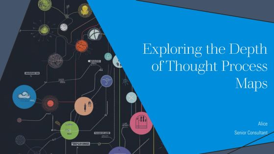 Exploring The Depth Of Thought Process Maps PPT Summary AT