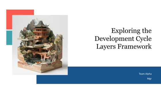 Exploring The Development Cycle Layers Framework PPT Example AT
