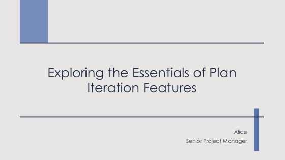 Exploring The Essentials Of Plan Iteration Features PPT Guidelines AT