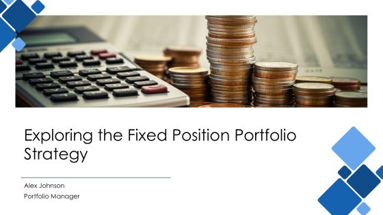 Exploring The Fixed Position Portfolio Strategy PPT Presentation AT