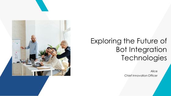Exploring The Future Of Bot Integration Technologies PPT Sample AT