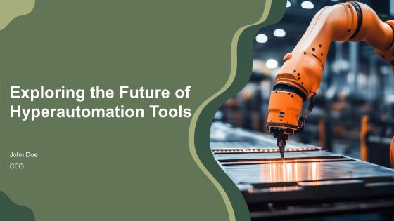 Exploring The Future Of Hyperautomation Tools PPT Powerpoint AT
