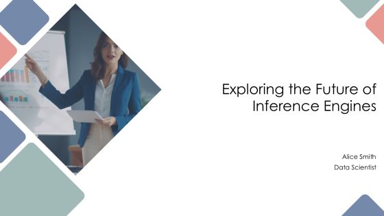 Exploring The Future Of Inference Engines PPT Presentation AT