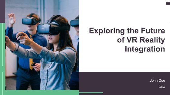 Exploring The Future Of Vr Reality Integration PPT Presentation AT