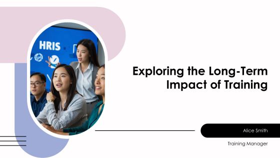 Exploring The Long Term Impact Of Training PPT Structure AT