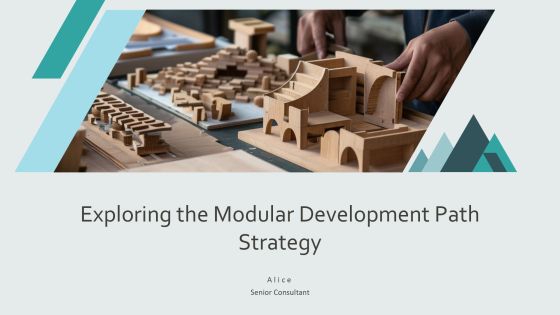 Exploring The Modular Development Path Strategy PPT Information AT