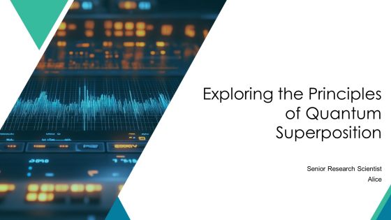 Exploring The Principles Of Quantum Superposition PPT Sample AT
