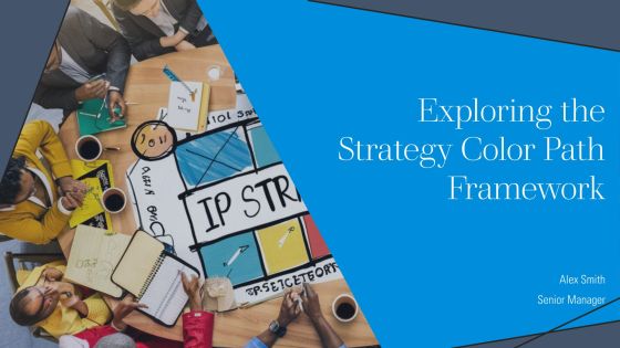 Exploring The Strategy Color Path Framework PPT Presentation AT