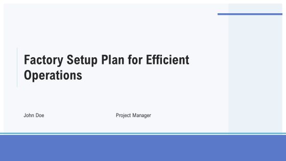 Factory Setup Plan For Efficient Operations PPT Presentation AT
