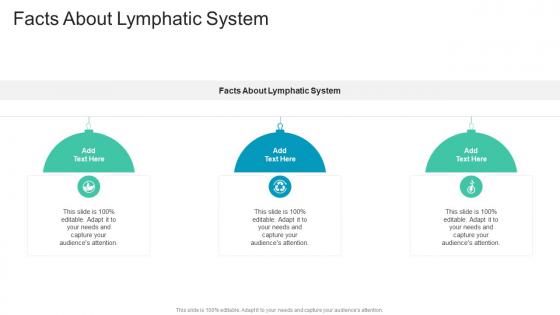 Facts About Lymphatic System In Powerpoint And Google Slides Cpb