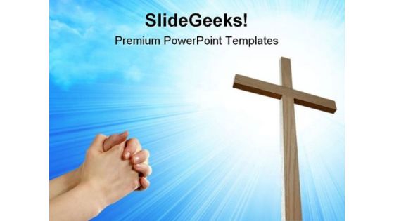 Faith And Cross Religion PowerPoint Templates And PowerPoint Backgrounds 0811
