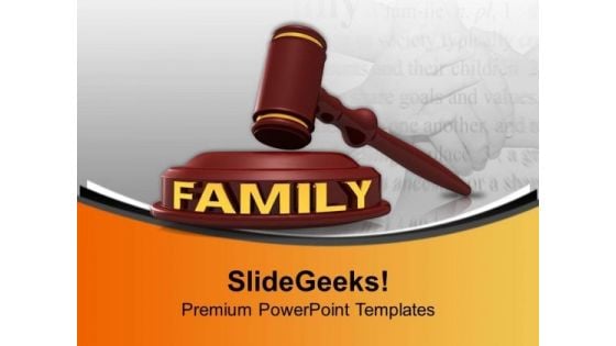 Family Law PowerPoint Templates Ppt Backgrounds For Slides 0113