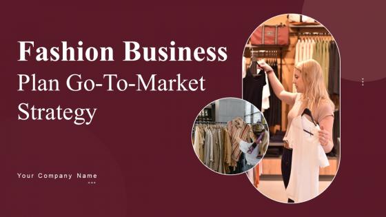 Fashion Business Plan Go To Market Strategy