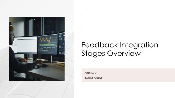 Feedback Integration Stages Overview PPT Example AT
