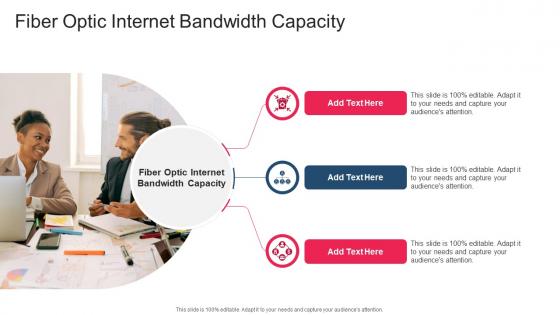 Fiber Optic Internet Bandwidth Capacity In Powerpoint And Google Slides Cpb