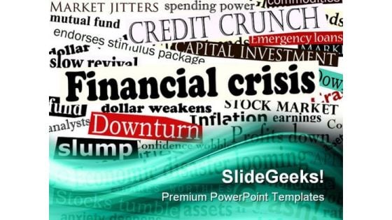 Financial Crisis01 Finance PowerPoint Themes And PowerPoint Slides 0511