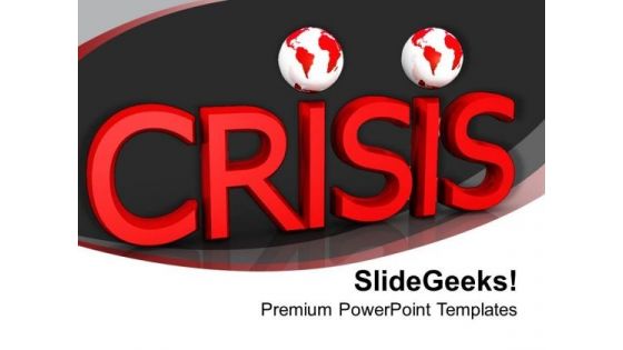 Financial Crisis Business PowerPoint Templates Ppt Backgrounds For Slides 1212