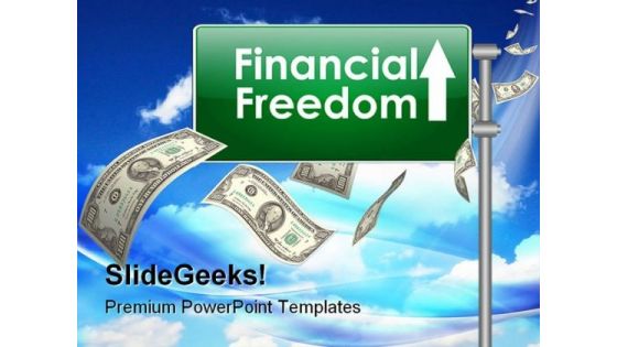 Financial Freedom Money PowerPoint Templates And PowerPoint Backgrounds 0811