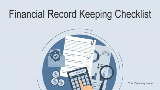 Financial Record Keeping Checklist Ppt Powerpoint Presentation Complete Deck With Slides