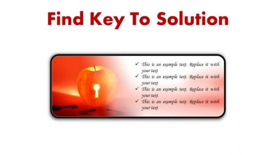 Find Key To Solution Business PowerPoint Presentation Slides R