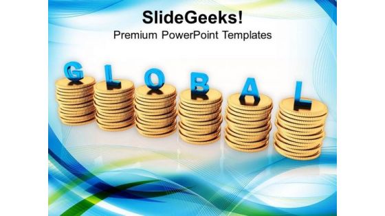 Find The Global Currency Through Business PowerPoint Templates Ppt Backgrounds For Slides 0613