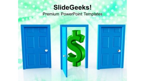 Find The Right Door For Money Growth PowerPoint Templates Ppt Backgrounds For Slides 0513