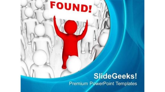 Find The Right Person For Business PowerPoint Templates Ppt Backgrounds For Slides 0513