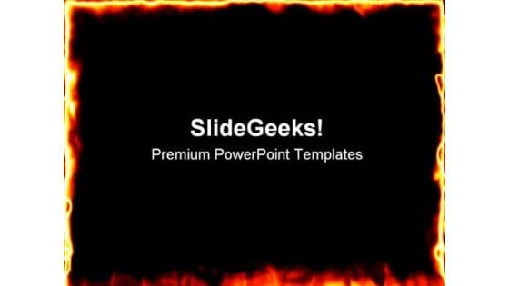 Fire Burning Frame Metaphor PowerPoint Themes And PowerPoint Slides 0411