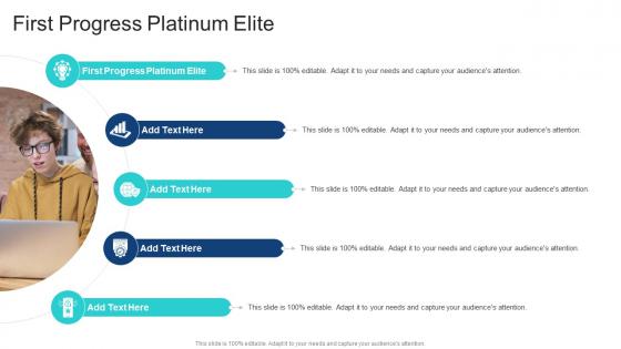 First Progress Platinum Elite In Powerpoint And Google Slides Cpb