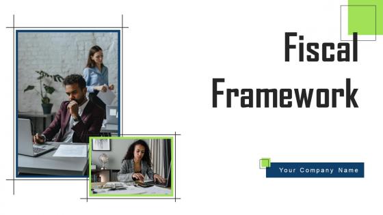 Fiscal Framework Ppt Powerpoint Presentation Complete Deck With Slides