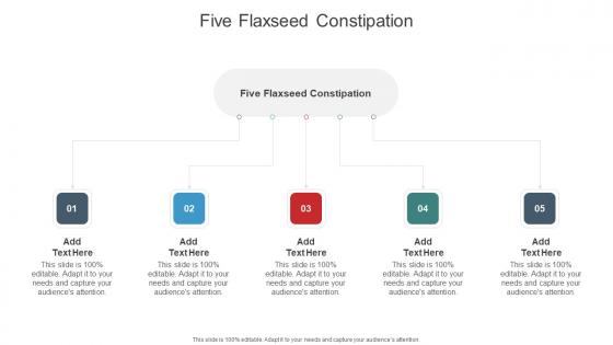 Five Flaxseed Constipation In Powerpoint And Google Slides Cpb