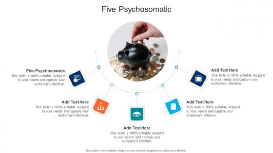 Five Psychosomatic In Powerpoint And Google Slides Cpb
