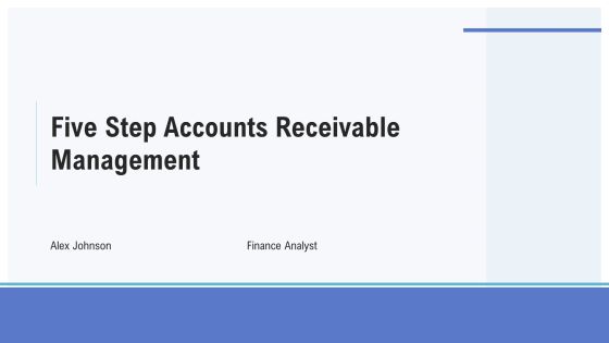 Five Step Accounts Receivable Management PPT Example AT