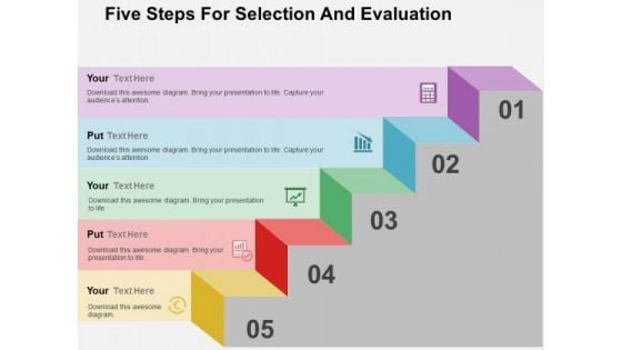 Five Steps For Selection And Evaluation PowerPoint Templates