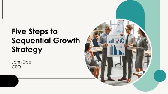 Five Steps To Sequential Growth Strategy PPT Example AT