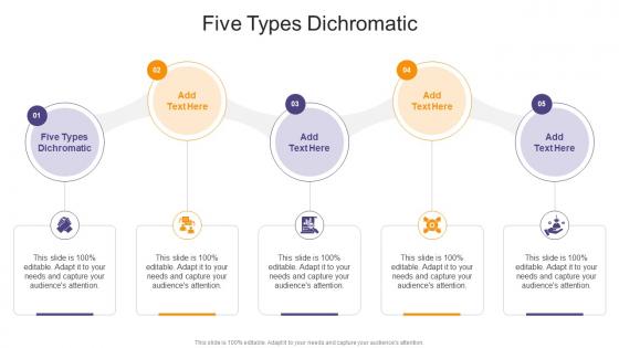 Five Types Dichromatic In Powerpoint And Google Slides Cpb