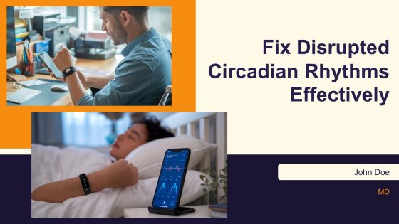 Fix Disrupted Circadian Rhythms Effectively PPT Example AT