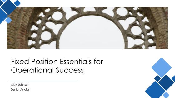 Fixed Position Essentials For Operational Success PPT Information AT